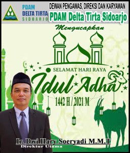 Dewan Pengawas, Direksi dan Karyawan PDAM Delta Tirta Sidoarjo Mengucapkan Selamat Hari Raya Idul Adha 1442 Hijriyah
