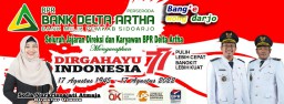 Seluruh Jajaran Direksi dan Karyawan BPR Delta Artha Mengucapkan Dirgahayu RI ke 77
