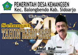 Pemerintah Desa Kemangsen, Kecamatan Balongbendo, Sidoarjo Mengucapkan Selamat Tahun Baru 2022