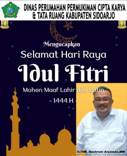 Kepala Dinas Perumahan Permukiman Cipta Karya dan Tata Ruang Pemkab Sidoarjo Beserta Staf Mengucapkan Selamat Hari Raya Idul Fitri 1444 Hijriyah