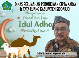 Kepala Dinas Perumahan Permukiman Cipta Karya dan Tata Ruang Kabupaten Sidoarjo Beserta Staf Mengucapkan Selamat Hari Raya Idul Adha 1444 Hijriyah