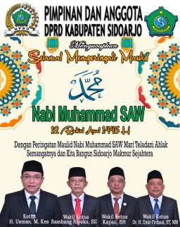 Pimpinan dan Anggota DPRD Sidoarjo Mengucapkan Selamat Memperingati Maulid Nabi Muhammad SAW 12 Rabiul Awal 1445 Hijriyah