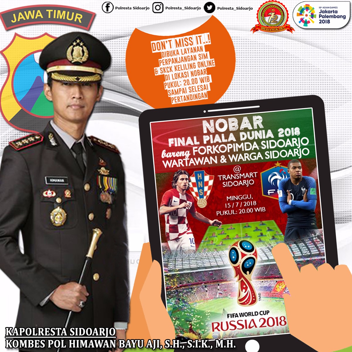 BANNER - Banner Kapolresta Sidoarjo, Kombes Pol Himawan Bayu Aji mengajak warga Sidoarjo nonton final piala dunia sambil mengurus SIM dan SKCK di Transmart Sidoarjo, Minggu (15/07/2018) malam.