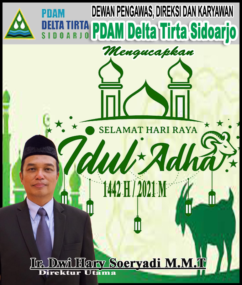 Dewan Pengawas, Direksi dan Karyawan PDAM Delta Tirta Sidoarjo Mengucapkan Selamat Hari Raya Idul Adha 1442 Hijriyah