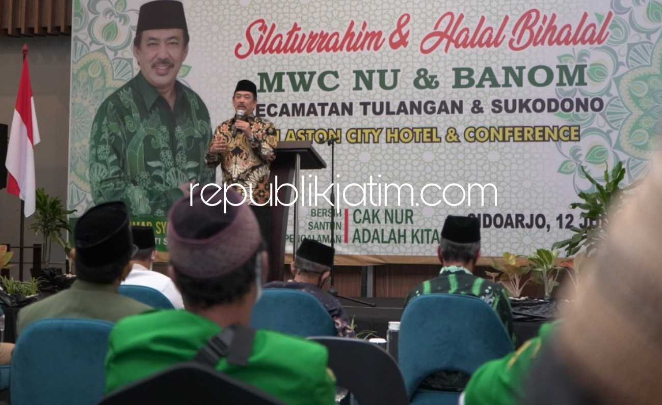 SILATURRAHMI - Bacabup Sidoarjo, Nur Ahmad Syaifuddin saat acara Silaturrahmi dan Halal Bihalal MWC NU dan Banom Kecamatan Tulangan dan Sukodono di Aston City Hotel And Conference, Minggu (12/07/2020) kemarin.