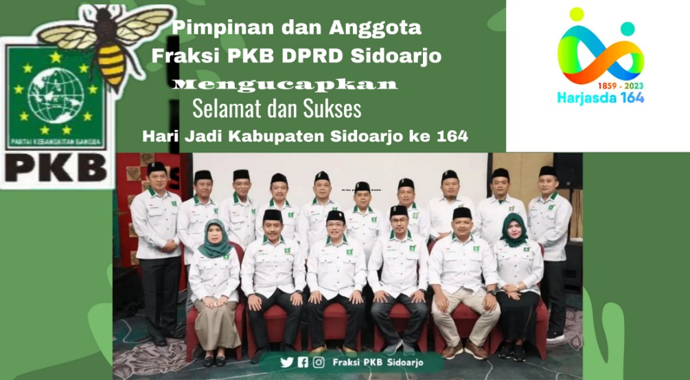 Pimpinan dan Anggota Fraksi PKB DPRD Sidoarjo Mengucapkan Selamat dan Sukses Hari Jadi Kabupaten Sidoarjo ke 164