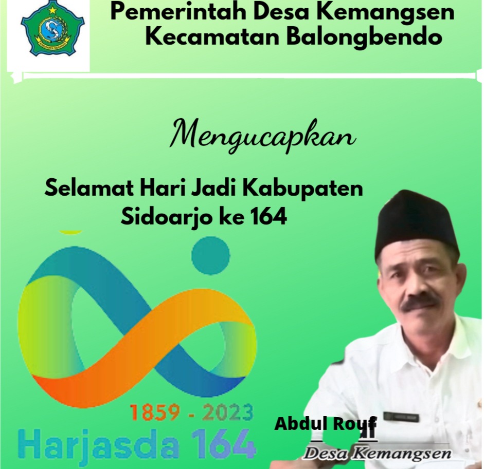 Pemerintah Desa Kemangsen, Kecamatan Balongbendo, Sidoarjo Mengucapkan Selamat Hari Jadi Kabupaten Sidoarjo ke 164